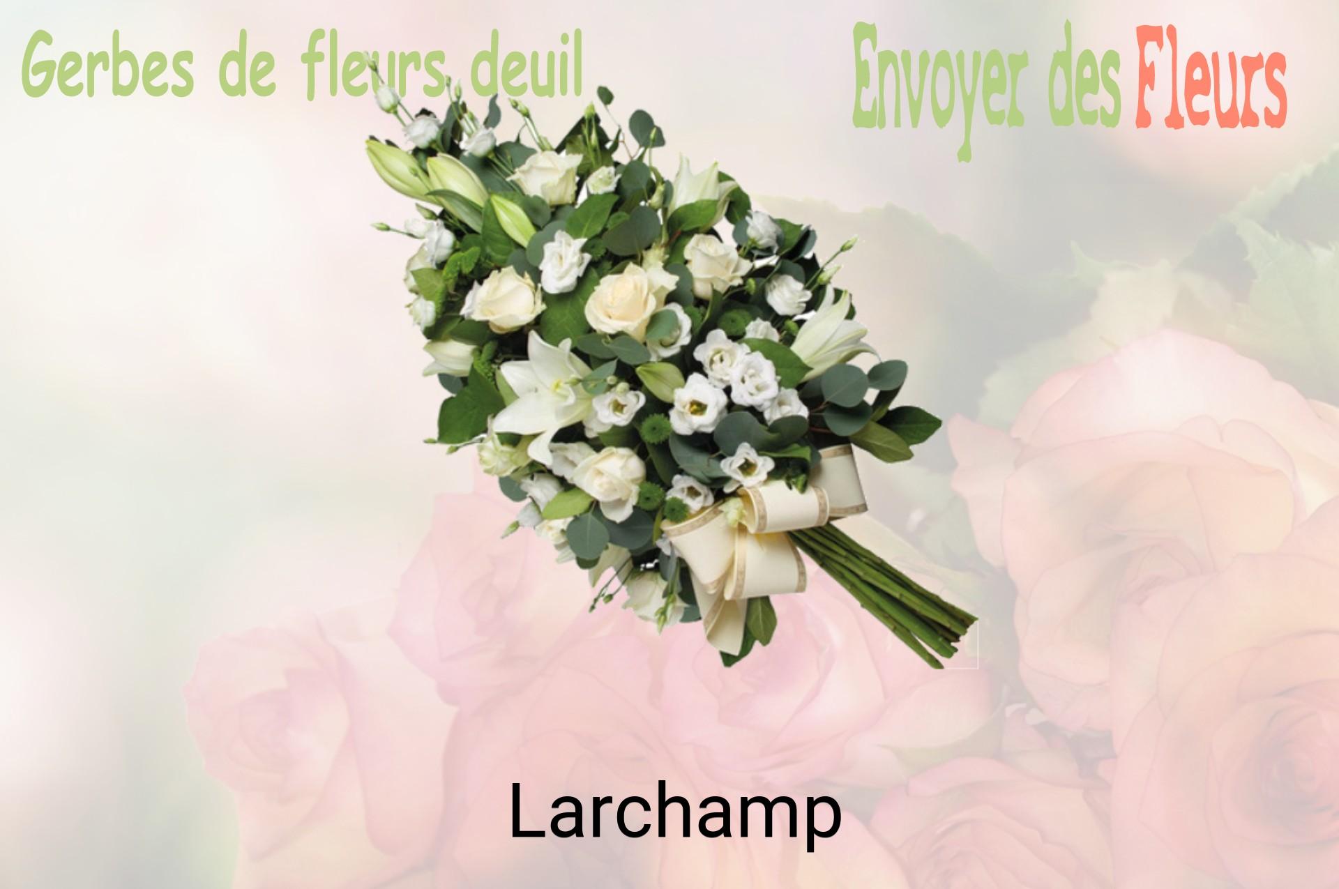 Gerbe de fleurs de deuil livrée à Larchamp